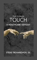 Human Touch: A Healthcare Odyssey