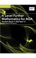 A Level Further Mathematics for AQA Student Book 1 (AS/Year 1): (AS/A Level Further Mathematics AQA)