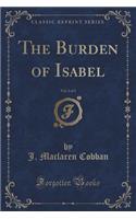 The Burden of Isabel, Vol. 2 of 3 (Classic Reprint)