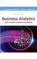 Business Analytics: Data Analysis & Decision Making, Loose-Leaf Version
