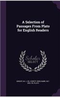 Selection of Passages From Plato for English Readers