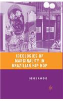 Ideologies of Marginality in Brazilian Hip Hop