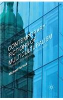 Contemporary Fictions of Multiculturalism