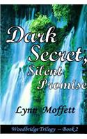 Dark Secret, Silent Promise
