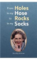 From Holes in My Hose to Rocks in My Socks: (English)