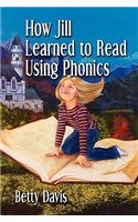 How Jill Learned to Read Using Phonics