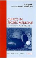 Allografts, an Issue of Clinics in Sports Medicine