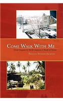 Come Walk with Me