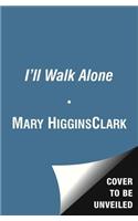 I'll Walk Alone