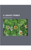 A Library Primer