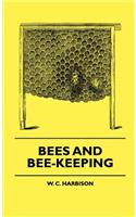 Bees And Bee-Keeping