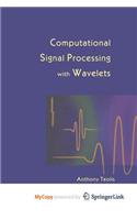 Computational Signal Processing with Wavelets
