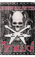 Metallica: Nothing Else Matters: The Graphic Novel