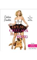 Chelsea Chelsea Bang Bang
