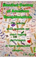 Manifest Destiny of American Exceptionalism: The policies which maintain our chart topping performance in every measurable category.