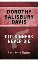 Old Sinners Never Die