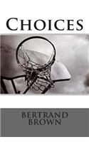 Choices