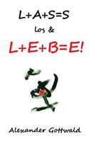 L+A+S=S los & L+E+B=E!: (L+a+s=s Los & L+e+b=e!)