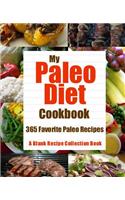 My Paleo Diet Cookbook: 365 Favorite Paleo Recipes