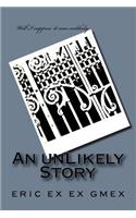 unLikely Story