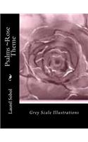 Psalms Rose Theme