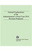 General Explanations of the Administrations Fiscal Year 2014 Revenue Proposals