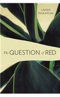 The Question of Red