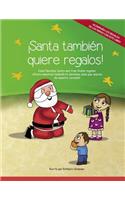 ¡Santa también quiere regalos!