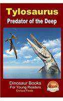 Tylosaurus - Predator of the Deep