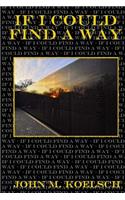 If I Could Find A Way: (English)