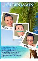 Follow Me Home