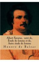 Albert Savarus, suivi de, Etude de femme et de, Autre etude de femme