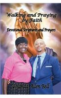 Walking and Praying by Faith
