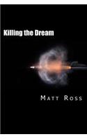 Killing the Dream