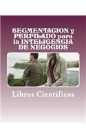 Segmentacion y Perfilado Para La Inteligencia de Negocios