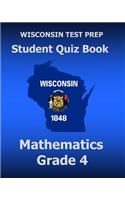 WISCONSIN TEST PREP Student Quiz Book Mathematics Grade 4: Preparation for the Wisconsin Forward Exam(English)