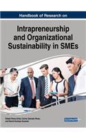 Handbook of Research on Intrapreneurship and Organizational Sustainability in SMEs
