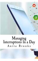 Managing Interruptions In a Day