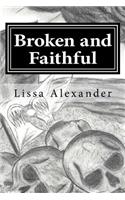 Broken and Faithful