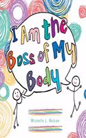 I Am the Boss of My Body