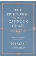 Friendship of Cannock Chase - With a Foreword by Lord Hatherton