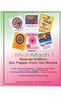 Mishmash! Coloring Book for Everyone Special Edition Six Pages from Six Books Volume 3