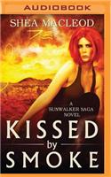 Kissed by Smoke