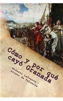 Como y por que cayo Granada