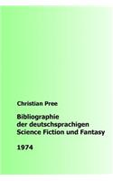 Bibliographie der deutschsprachigen Science Fiction und Fantasy 1974