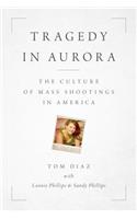 Tragedy in Aurora