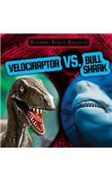 Velociraptor vs. Bull Shark