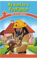 My Aunt Is a Firefighter