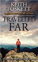 Travelled Far