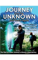 Journey into the Unknown and Back Again